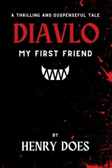 Diavlo My First Friend