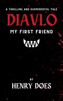 Diavlo My First Friend