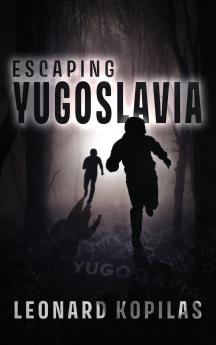 Escaping Yugoslavia