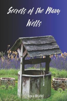 Secrets of the Many Wells