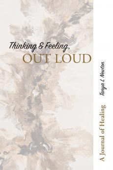 Thinking & Feeling OUT LOUD