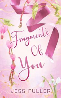 Fragments of You