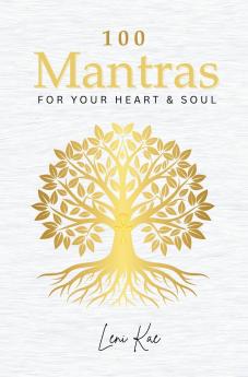 100 Mantras for Your Heart and Soul