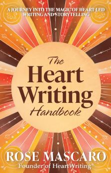 The Heart Writing Handbook