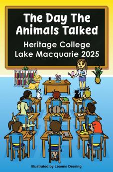 The day the animals talked Heritage College Lake Macquarie 2025