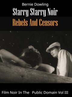 Starry Starry Noir Rebels and Censors