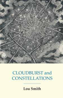 CLOUDBURST and CONSTELLATIONS