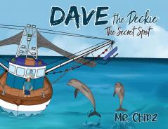 Dave the deckie the secret spot