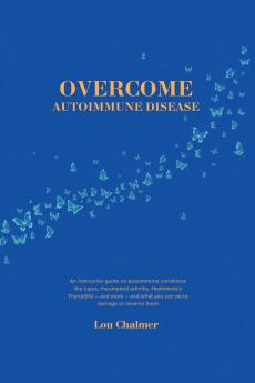 Overcome Autoimmune Disease