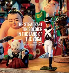 The Steadfast Tin Soldier In The Land Of The Y?kai