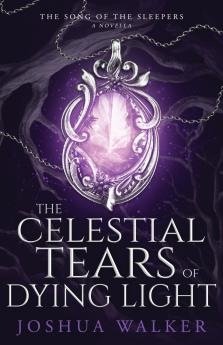 The Celestial Tears of Dying Light