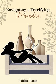 Navigating A Terrifying Paradise