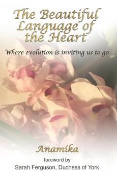 The Beautiful Language of the Heart