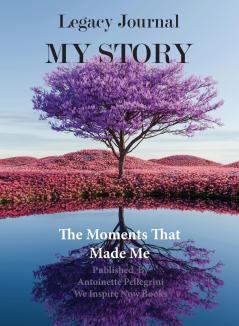 Legacy Journal My Story
