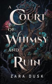 A Court of Whimsy and Ruin