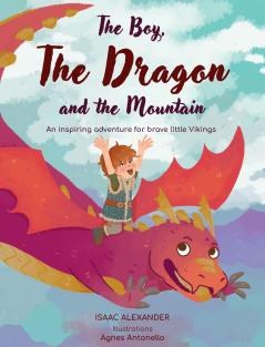 The Boy the Dragon and the Mountain