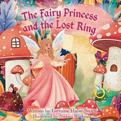 The Fairy Princess and The Lost Ring