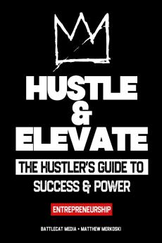Hustle & Elevate