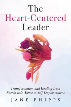 The Heart-Centered Leader