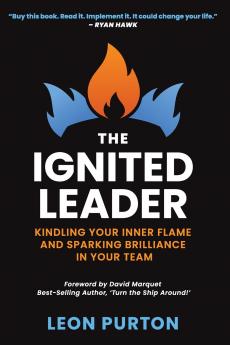 The Ignited Leader
