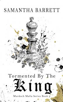 Tormented By The King