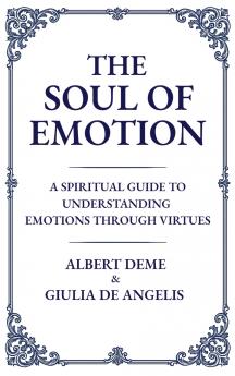 The Soul of Emotion