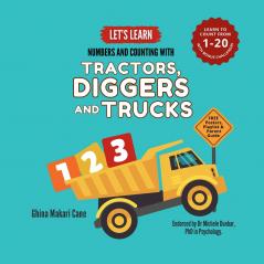 Let's Learn Numbers and Counting with Tractors Diggers and Trucks