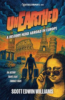 Unearthed - A History Nerd Abroad