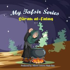 My Tafsir Series - Surah al-Falaq