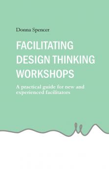 Facilitating Design Thinking Workshops