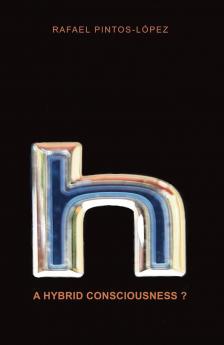 A hybrid consciousness?