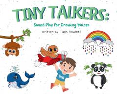 Tiny Talkers - Sound Play for Growing Voices