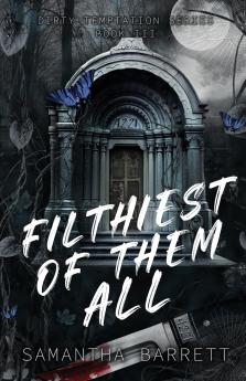 Filthiest Of Them All