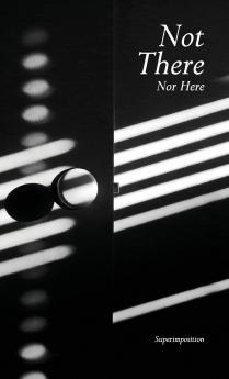 Not There Nor Here