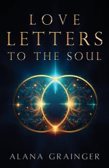 Love Letters to the Soul