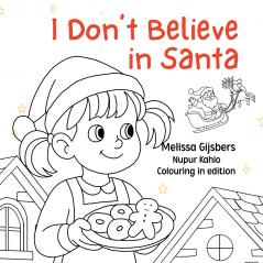 I Don't Believe in Santa