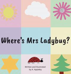 Where's Mrs Ladybug?