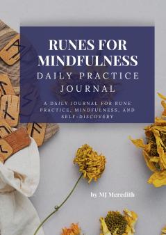 Runes for Mindfulness - Daily Practice Journal