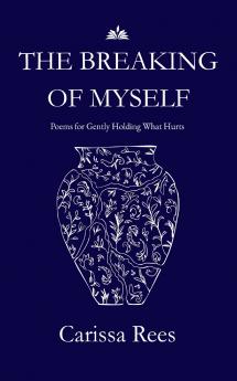 The Breaking of Myself