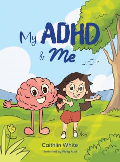 My ADHD and Me