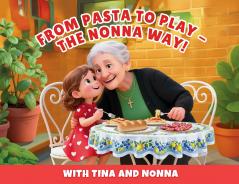 From Pasta to Play - The Nonna Way!