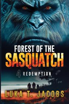 Forest of the Sasquatch IV