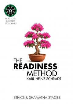 The READINESS Method - Ethics & Shamatha - Stages Two & Three