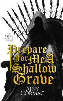 Prepare For Me A Shallow Grave