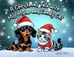 A Christmas Tale with Miss Mylee and Candy Cat
