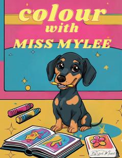Colour with Miss Mylee