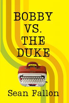 Bobby vs. The Duke