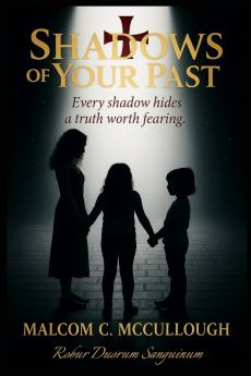 Shadows of Your Past