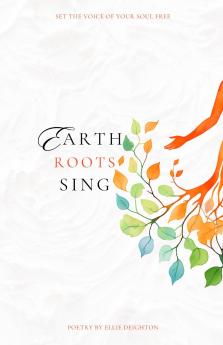 Earth Roots Sing