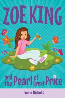 Zoe King And The Pearl Of Great Price